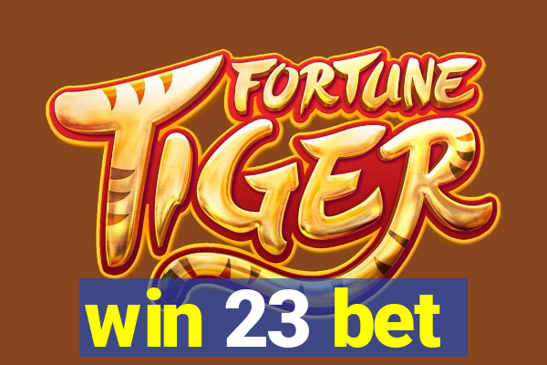 win 23 bet